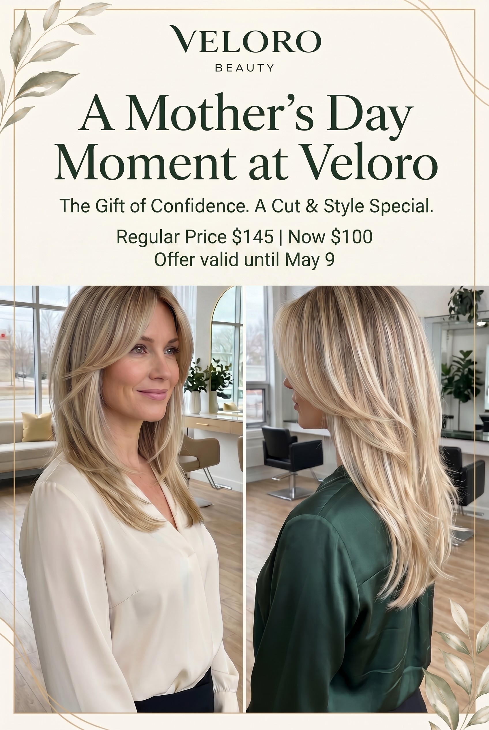 Mother's Day Cut & Style Special — Regular $145, Now $100. Valid until May 9.